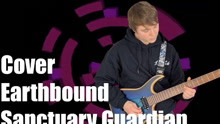 [MOTHER2/地球冒险2/Earthbound]- Sanctuary Guardian (Guitar Cover by The Anthropic)