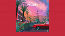 Homage - Palm Canyon Drive [Full Album]