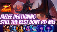 死亡之翼 Deathwing Horrify - MELEE DEATHWING STILL THE BEST - B2GM Season 5 (Gold 1)