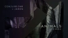 Conjure One & Jaren - Animals (Daxson Remix)
